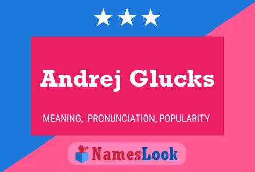 Pôster do nome Andrej Glucks