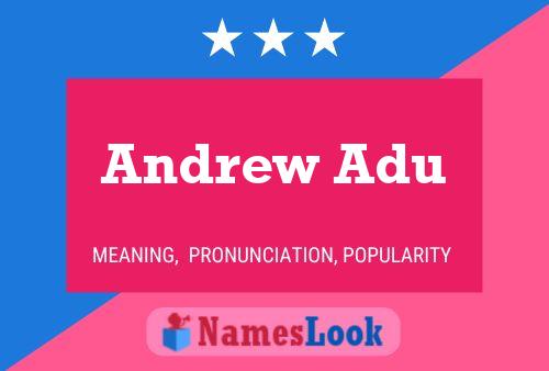 Pôster do nome Andrew Adu