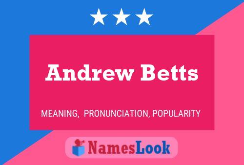 Pôster do nome Andrew Betts