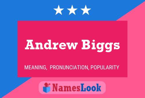 Pôster do nome Andrew Biggs