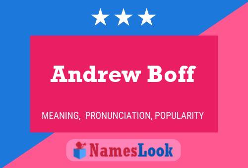 Pôster do nome Andrew Boff