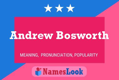 Pôster do nome Andrew Bosworth