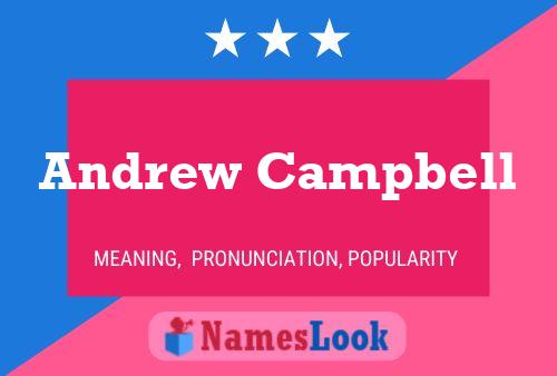 Pôster do nome Andrew Campbell