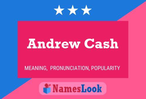 Pôster do nome Andrew Cash