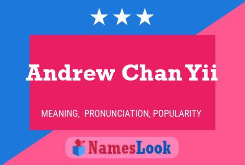 Pôster do nome Andrew Chan Yii