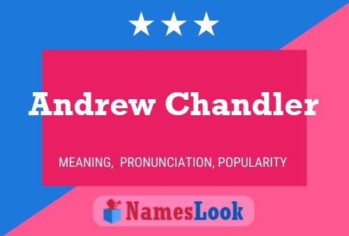 Pôster do nome Andrew Chandler