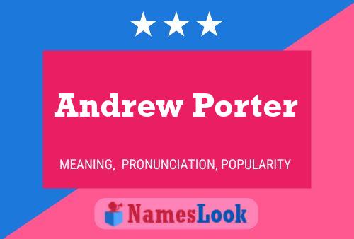 Pôster do nome Andrew Porter