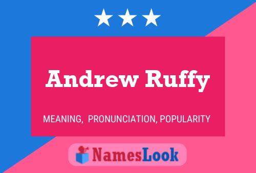 Pôster do nome Andrew Ruffy