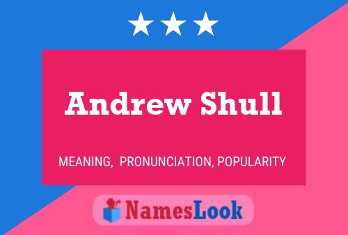 Pôster do nome Andrew Shull