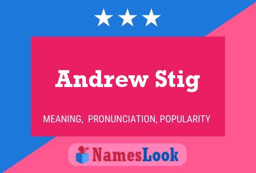 Pôster do nome Andrew Stig