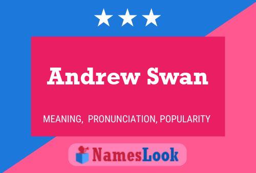 Pôster do nome Andrew Swan