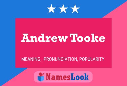 Pôster do nome Andrew Tooke