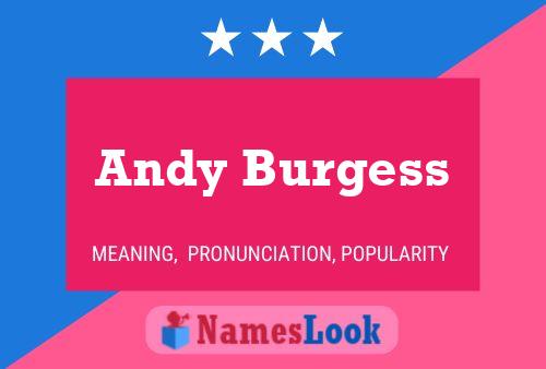 Pôster do nome Andy Burgess