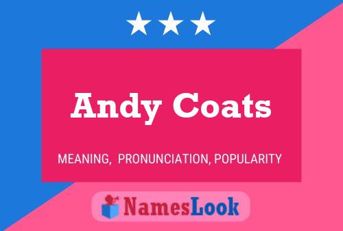 Pôster do nome Andy Coats