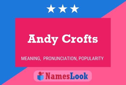 Pôster do nome Andy Crofts