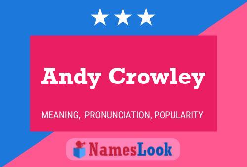 Pôster do nome Andy Crowley