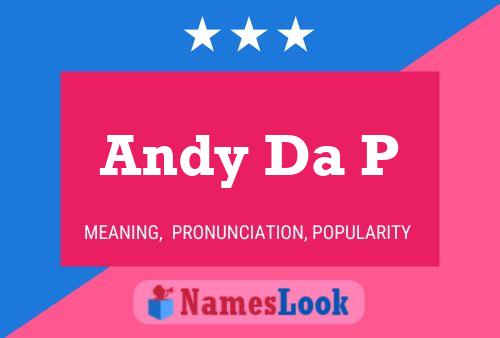 Pôster do nome Andy Da P