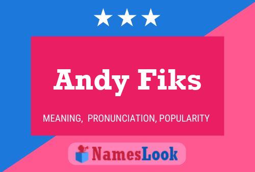 Pôster do nome Andy Fiks