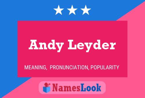 Pôster do nome Andy Leyder