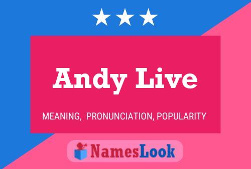 Pôster do nome Andy Live