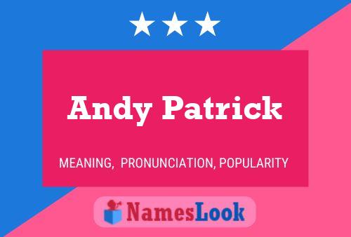 Pôster do nome Andy Patrick