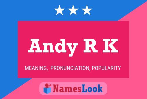 Pôster do nome Andy R K