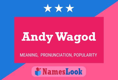 Pôster do nome Andy Wagod