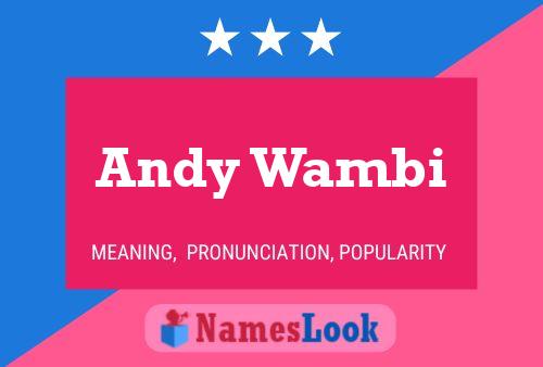 Pôster do nome Andy Wambi