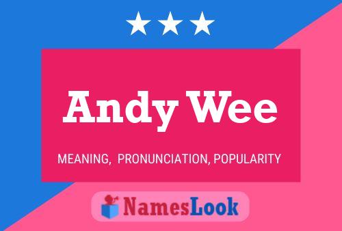 Pôster do nome Andy Wee