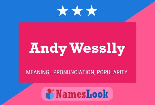 Pôster do nome Andy Wesslly