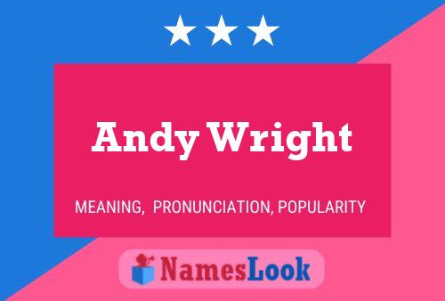 Pôster do nome Andy Wright