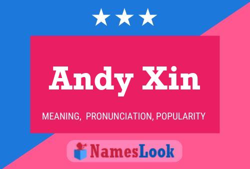 Pôster do nome Andy Xin