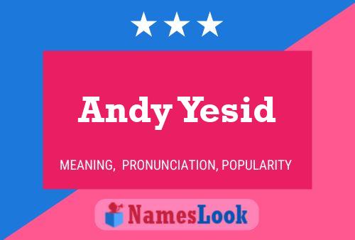 Pôster do nome Andy Yesid