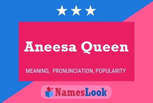 Pôster do nome Aneesa Queen