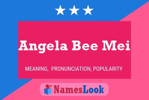 Pôster do nome Angela Bee Mei