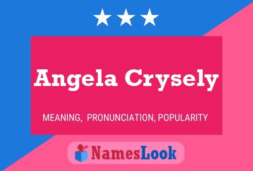 Pôster do nome Angela Crysely