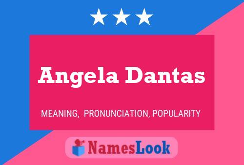 Pôster do nome Angela Dantas