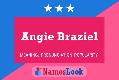 Pôster do nome Angie Braziel