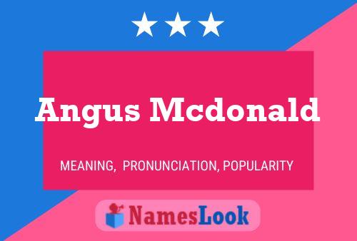 Pôster do nome Angus Mcdonald