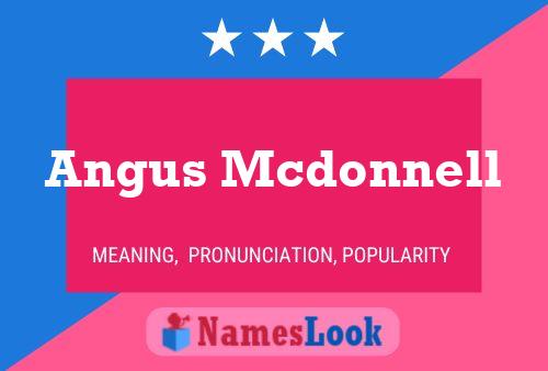 Pôster do nome Angus Mcdonnell