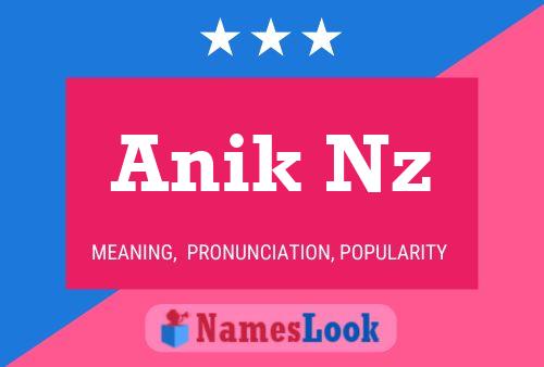 Pôster do nome Anik Nz