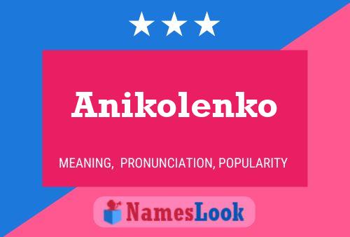 Pôster do nome Anikolenko