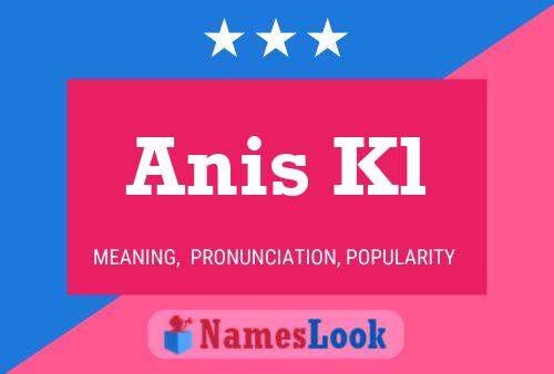 Pôster do nome Anis Kl