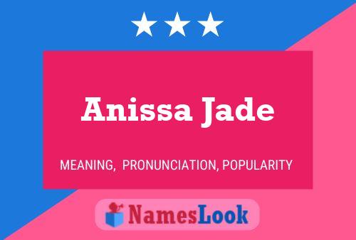 Pôster do nome Anissa Jade