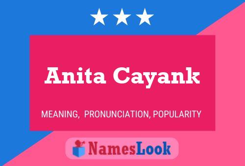 Pôster do nome Anita Cayank