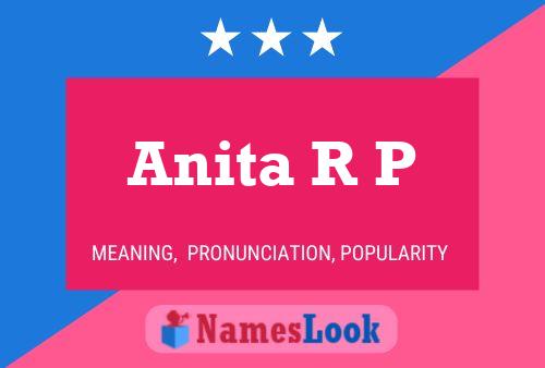 Pôster do nome Anita R P