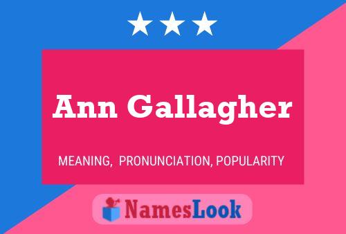 Pôster do nome Ann Gallagher