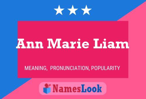 Pôster do nome Ann Marie Liam