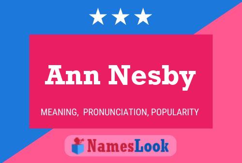 Pôster do nome Ann Nesby