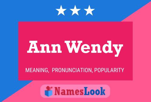 Pôster do nome Ann Wendy